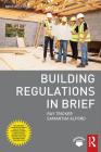 Building Regulations in Brief By Ray Tricker, Samantha Alford Cover Image