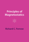 Principles of Magnetostatics By Richard C. Fernow Cover Image
