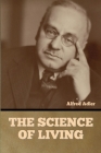 The Science of Living By Alfred Adler Cover Image