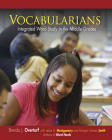 Vocabularians: Integrated Word Study in the Middle Grades By Brenda J. Overturf Cover Image