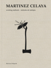 Enrique Martínez Celaya: Working Methods Cover Image