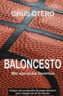 BALONCESTO. Mis ejercicios favoritos By Chus Otero Cover Image