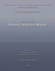Dry Tortugas Light Station - Ancillary Structures Historic Structure Report By National Park Service Cover Image