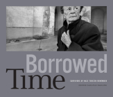Borrowed Time: Survivors of Nazi Terezín Remember (Exploring Jewish Arts and Culture) By Dennis Carlyle Darling Cover Image