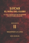 El Niño del Globo 2: Lucas Cover Image
