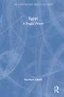 Egypt: A Fragile Power (Contemporary Middle East) By Eberhard Kienle Cover Image