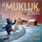 The Mukluk Ball Cover Image