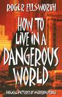 How to Live in a Dangerous World Cover Image