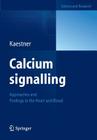 Calcium Signalling: Approaches and Findings in the Heart and Blood Cover Image