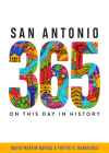 San Antonio 365: On This Day in History Cover Image