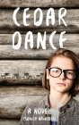 Cedar Dance By Monica Nawrocki Cover Image