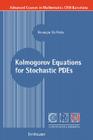 Kolmogorov Equations for Stochastic Pdes (Advanced Courses in Mathematics - Crm Barcelona) By Giuseppe Da Prato Cover Image