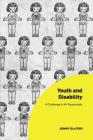 Youth and Disability: A Challenge to MR Reasonable (Interdisciplinary Disability Studies) Cover Image