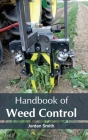 Handbook of Weed Control By Jordan Smith (Editor) Cover Image