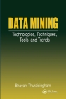 Data Mining: Technologies, Techniques, Tools, and Trends Cover Image