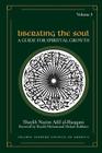Liberating the Soul: A Guide for Spiritual Growth, Volume Three By Shaykh Nazim Adil Al-Haqqani, Shaykh Muhammad Hisham Kabbani (Editor), Shaykh Muhammad Hisham Kabbani (Foreword by) Cover Image
