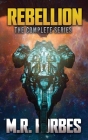 Rebellion. The Complete Series By M. R. Forbes Cover Image