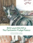 Boo and Oscar in The Fantastic Fudge Fiasco Cover Image