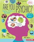 Are You Psychic?: Facts, Trivia, and Quizzes (Mind Games) By Elsie Olson Cover Image
