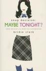 Maybe Tonight? (Snap Decision #1) By Bridie Clark Cover Image