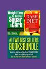 Two Best Sellers Book Bundle: Weight Loss, Addiction and Detox Series!(ENHANCED): Weight Loss by Quitting Sugar and Carb! Dash Diet: Heart Health, H Cover Image