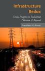 Infrastructure Redux: Crisis, Progress in Industrial Pakistan & Beyond By N. Anwar Cover Image