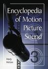 Encyclopedia of Motion Picture Sound By Marty McGee Cover Image