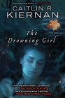 The Drowning Girl By Caitlin R. Kiernan Cover Image