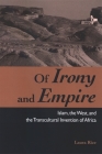 Of Irony and Empire: Islam, the West, and the Transcultural Invention of Africa (Suny Series) By Laura Rice Cover Image