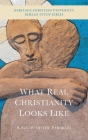 What Real Christianity Looks Like: A Study of the Parables Cover Image