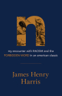 N: My Encounter with Racism and the Forbidden Word in an American Classic By James Henry Harris Cover Image