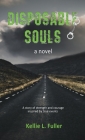 Disposable Souls By Kellie L. Fuller Cover Image