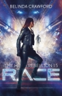 Race (Hero Rebellion #1) By Belinda Crawford Cover Image