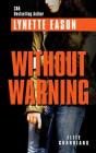 Without Warning (Elite Guardians #2) By Lynette Eason Cover Image