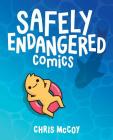 Safely Endangered Comics Cover Image