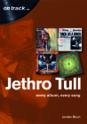 Jethro Tull: Every Album, Every Song (On Track) By Jordan Blum Cover Image