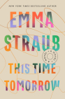 This Time Tomorrow By Emma Straub Cover Image