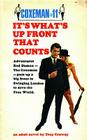 IT'S WHAT'S UP FRONT THAT COUNTS: It's What's Up Front That Counts By Troy Conway Cover Image