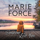 Someone Like You By Marie Force, Sebastian York (Read by) Cover Image