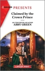 Claimed by the Crown Prince By Abby Green Cover Image