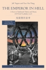 The Emperor in Hell: A Story in Traditional Chinese and Pinyin, 600 Word Vocabulary Level Cover Image