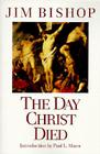 The Day Christ Died Cover Image