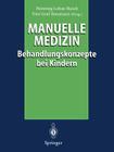 Manuelle Medizin: Behandlungskonzepte Bei Kindern Cover Image