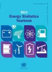 Energy Statistics Yearbook 2014 By United Nations Publications (Editor) Cover Image