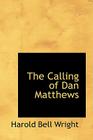 The Calling of Dan Matthews Cover Image