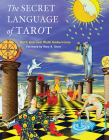 The Secret Language of Tarot By Wald Amberstone, Ruth Ann Amberstone, Mary K. Greer (Foreword by) Cover Image