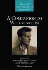 A Companion to Wittgenstein (Blackwell Companions to Philosophy) Cover Image