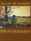 The Frontiersmen: A Narrative (Winning of America #1) Cover Image