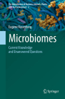 Microbiomes: Current Knowledge and Unanswered Questions By Eugene Rosenberg Cover Image
