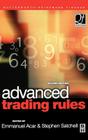 Advanced Trading Rules (Quantitative Finance) By Emmanual Acar (Editor), Stephen Satchell (Editor) Cover Image